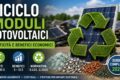 Criticità e benefici economici del riciclo dei moduli fotovoltaici: la Guida Completa 2026
